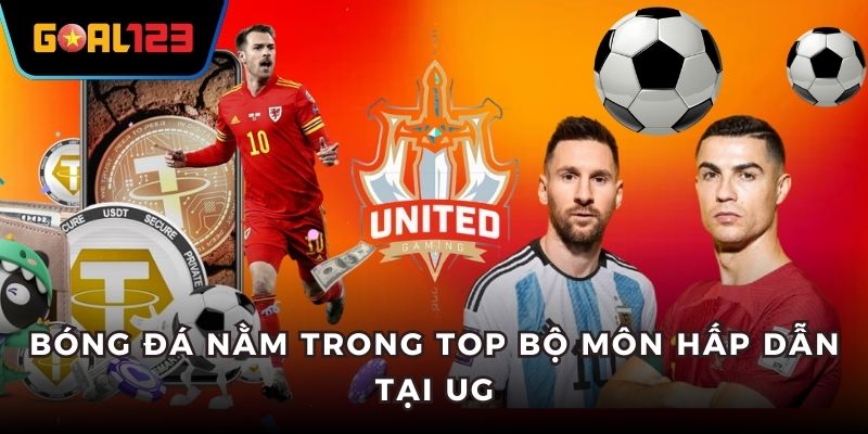 Bóng đá nằm trong top bộ môn hấp dẫn tại UG
