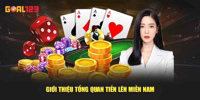 Tổng quan Tiến Lên Miền Nam