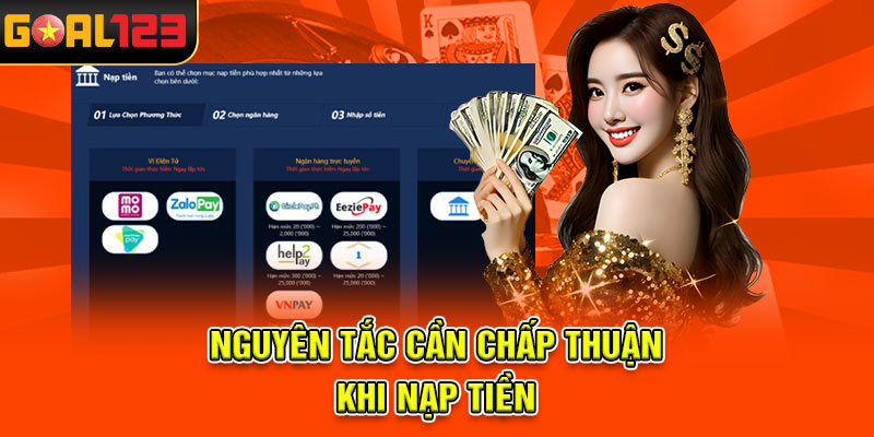 Nguyên tắc cần chấp thuận khi nạp tiền