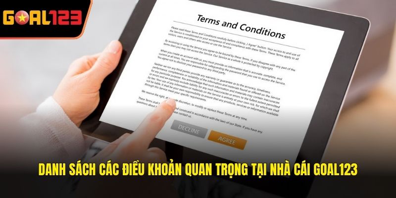 Danh sách các điều khoản quan trọng tại nhà cái Goal123