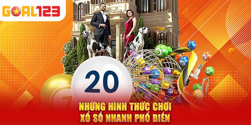 Những hình thức chơi xổ số nhanh phổ biến