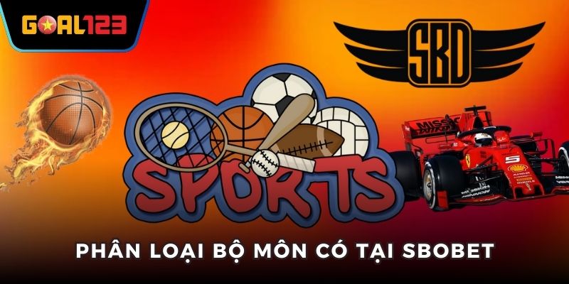 Phân loại bộ môn có tại SBOBET