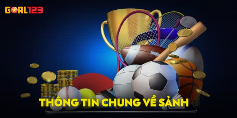 Thông tin chung về sảnh