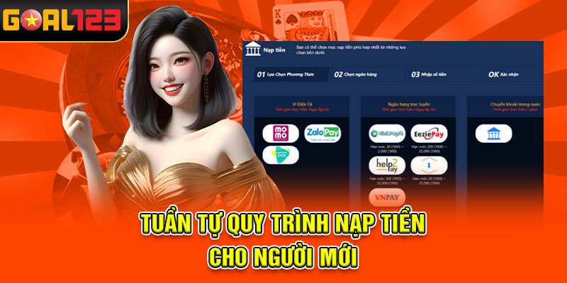 Tuần tự quy trình nạp tiền cho người mới