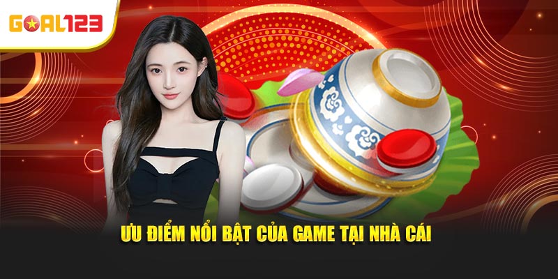 Ưu điểm nổi bật của game tại nhà cái