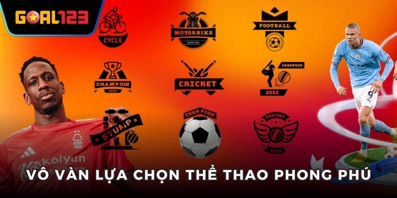 Vô vàn lựa chọn thể thao phong phú