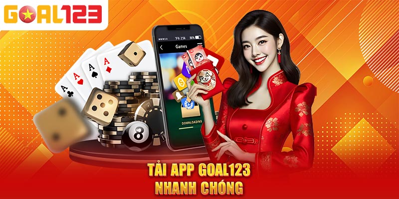 Tải app Goal123 nhanh chóng